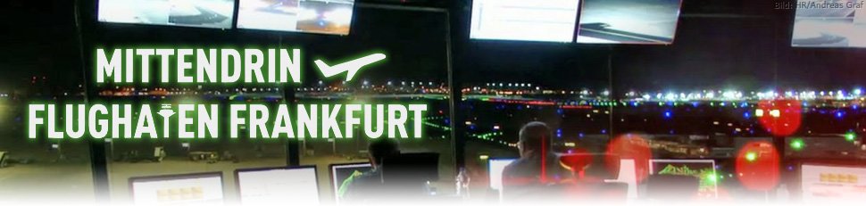 Mittendrin – Flughafen Frankfurt