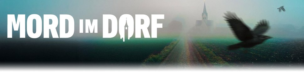 Mord im Dorf Mord im Dorf