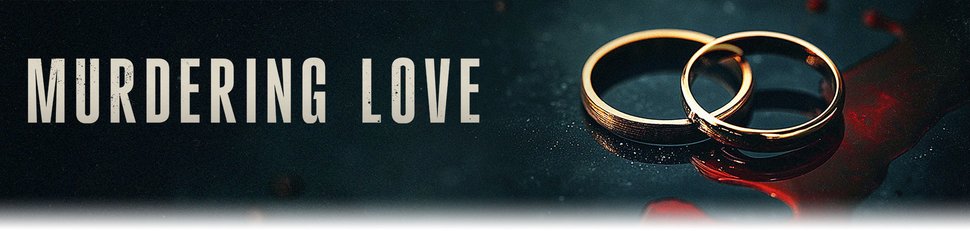 Murdering Love