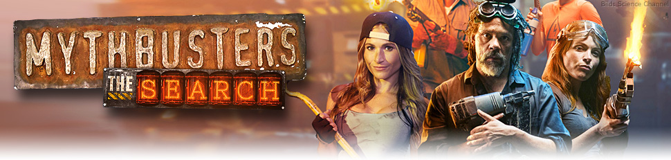 MythBusters The Search fernsehserien.de