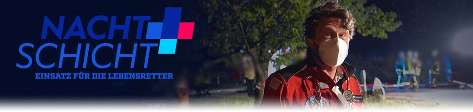 Nachtschicht: Einsatz für die Lebensretter
