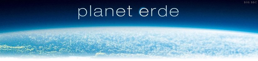 Planet Erde Bbc Staffel 1 Episodenguide Fernsehserien De