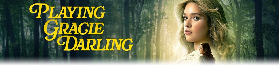 Playing Gracie Darling