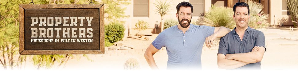 Property Brothers – Haussuche im Wilden Westen Property Brothers – Haussuche im Wilden Westen