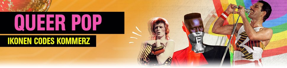 Queer Pop – Ikonen, Codes und Kommerz Queer Pop – Ikonen, Codes und Kommerz