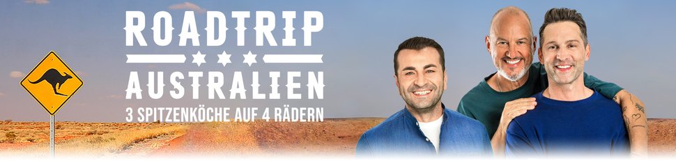 Roadtrip Australien – Drei Spitzenköche auf vier Rädern