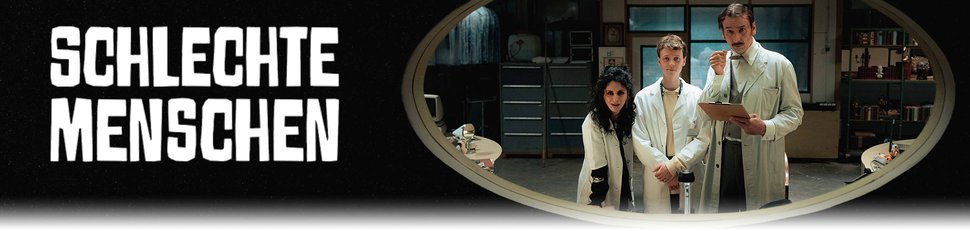 Schlechte Menschen Schlechte Menschen