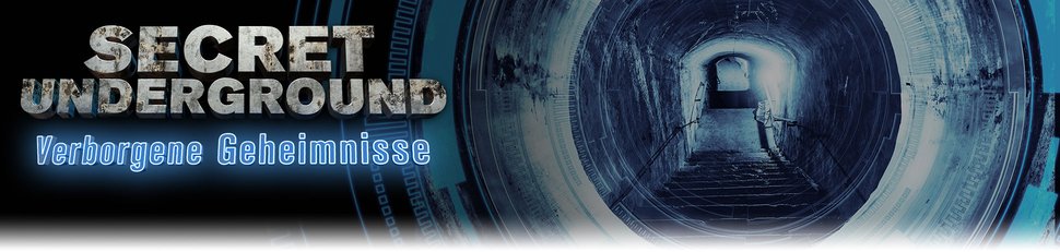 Secret Underground – Verborgene Geheimnisse