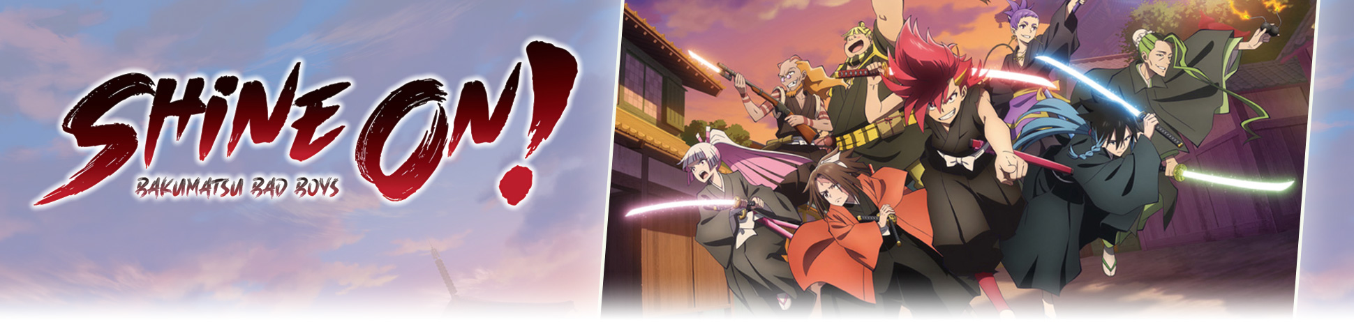 Shine on! Bakumatsu Bad Boys – fernsehserien.de