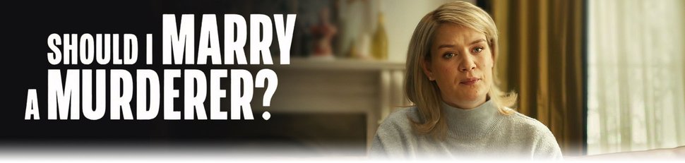 Should I Marry a Murderer? Should I Marry a Murderer?
