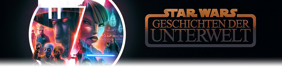 Star Wars: Geschichten der Unterwelt