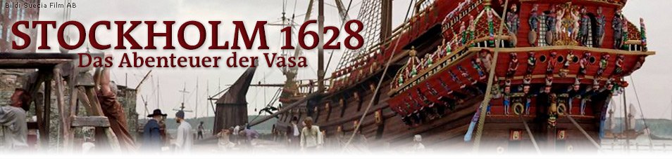 Stockholm 1628 – Das Abenteuer der Vasa