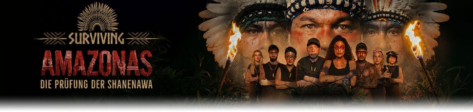 Surviving Amazonas – Die Prüfung der Shanenawa