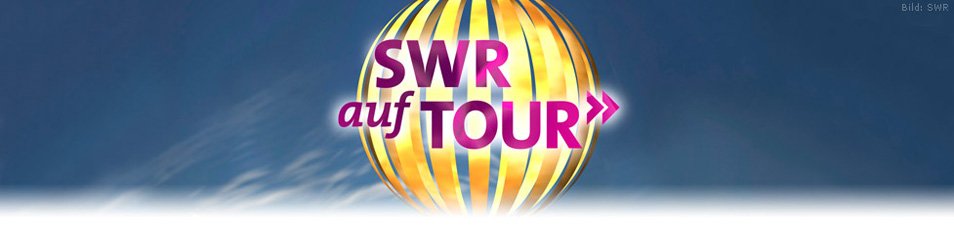 SWR auf Tour