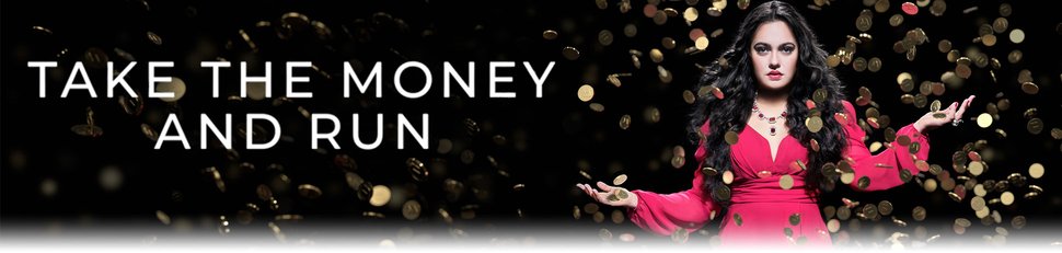 Take the Money and Run Take the Money and Run