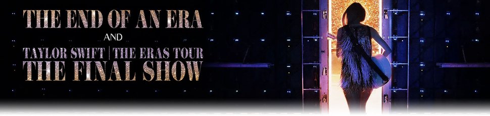 Taylor Swift | The Eras Tour | The End of an Era