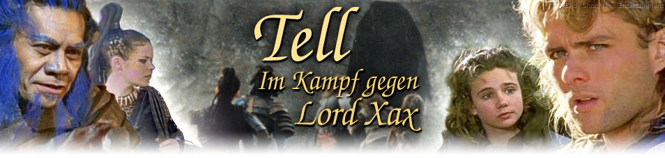 Tell – Im Kampf gegen Lord Xax