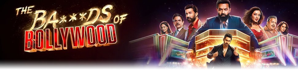 The Ba***ds of Bollywood