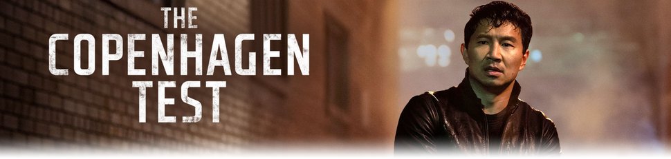 The Copenhagen Test The Copenhagen Test