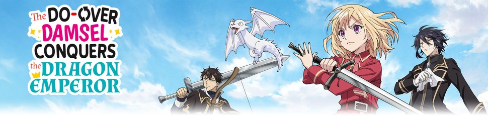 The Do-Over Damsel Conquers the Dragon Emperor