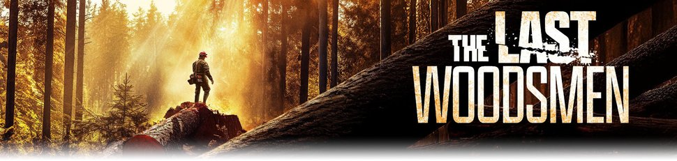 The Last Woodsmen