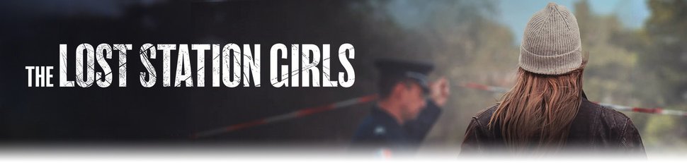 The Lost Station Girls The Lost Station Girls