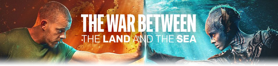 The War Between the Land and the Sea