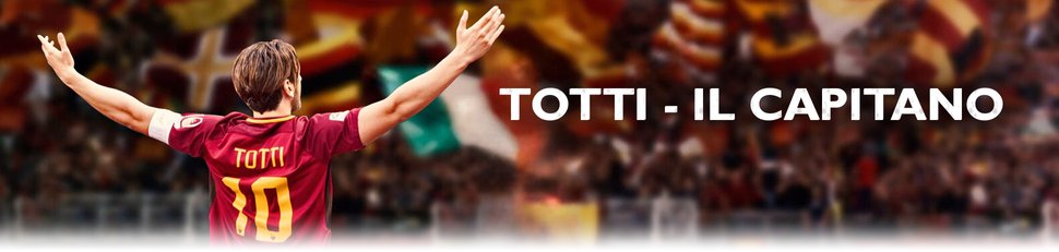 Totti – Il Capitano