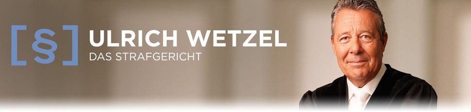 Ulrich Wetzel – Das Strafgericht