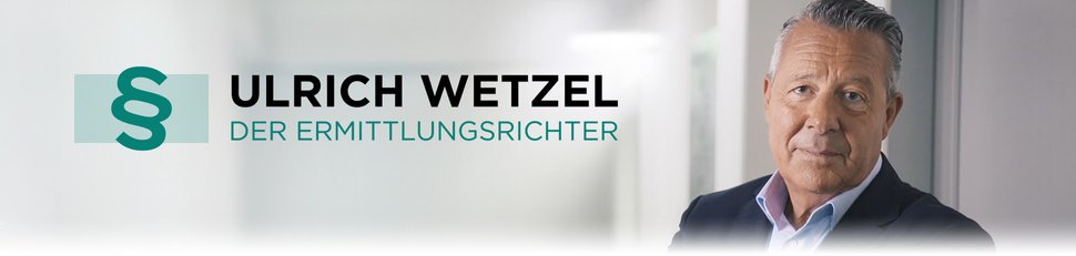 Ulrich Wetzel – Der Ermittlungsrichter