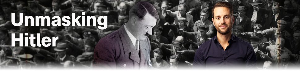 Unmasking Hitler Unmasking Hitler