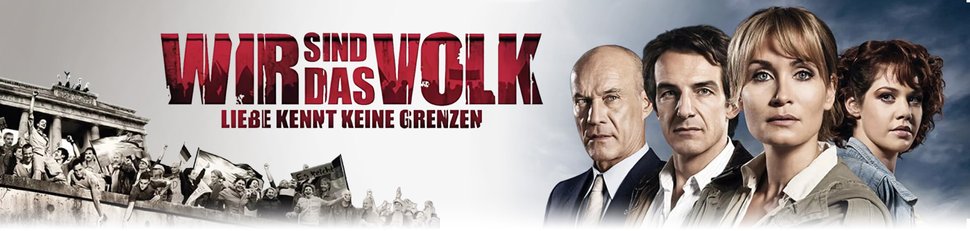 Wir sind das Volk – Liebe kennt keine Grenzen