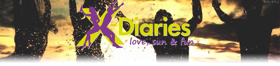 X-Diaries – love, sun & fun