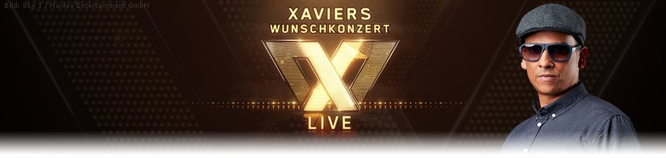 Xaviers Wunschkonzert Live