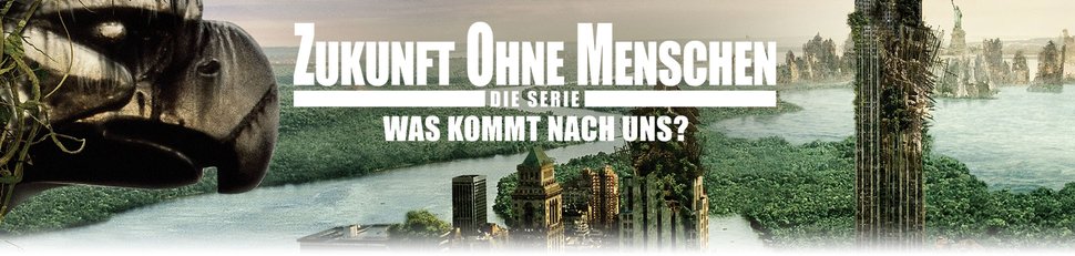 Zukunft ohne Menschen