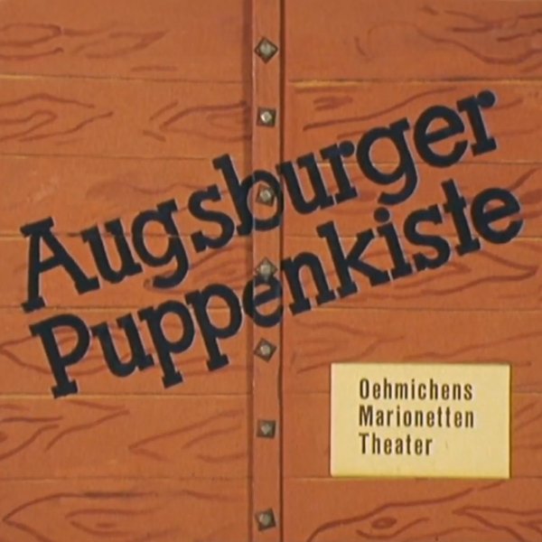 Augsburger Puppenkiste – Bild: Augsburger Puppenkiste