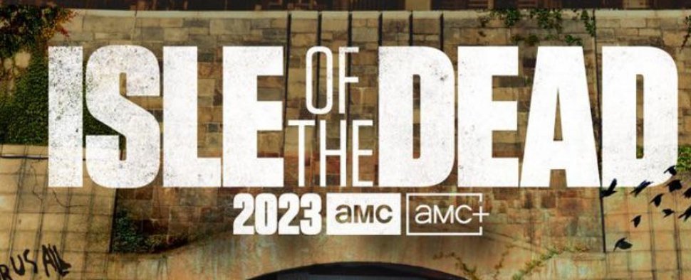 Ausschnitt aus dem Poster zu „Isle of the Dead“ – Bild: AMC