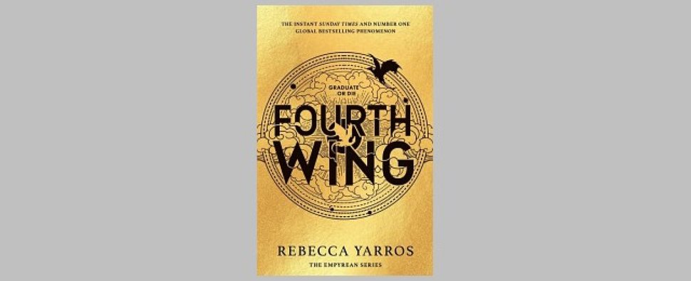 Buchcover von „Fourth Wing“ (Hardcover, US-Ausgabe) – Bild: Little, Brown Book Group