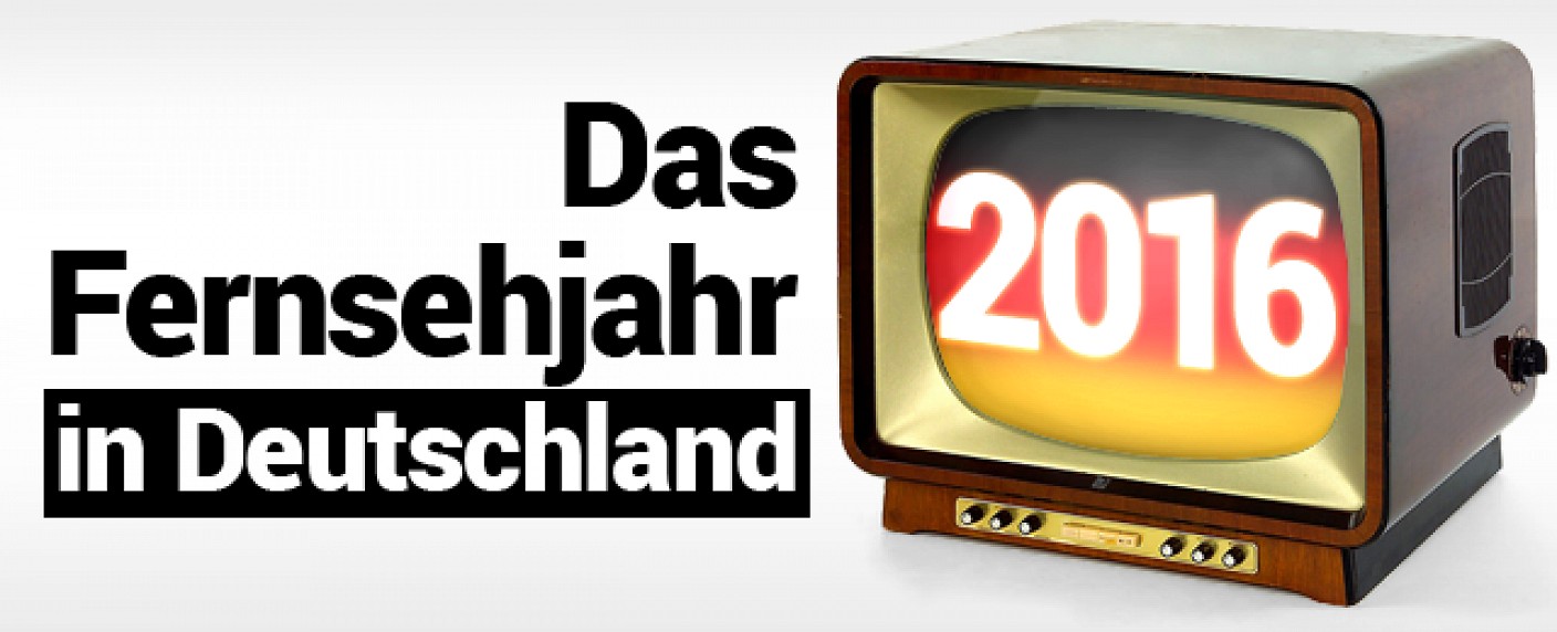 Das Fernsehjahr 2016 im Rückblick – Teil 1 – Die deutschen TV-Ereignisse des Jahres – von Glenn Riedmeier