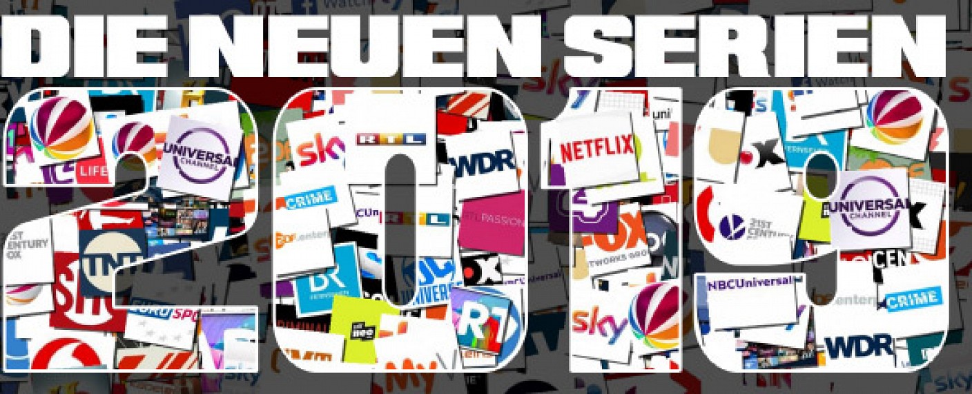 Die neuen Serien 2019 – Von SciFi bis Comic, von Network bis Mini – Ausblick auf die Serienhoffnungen der kommenden Monate