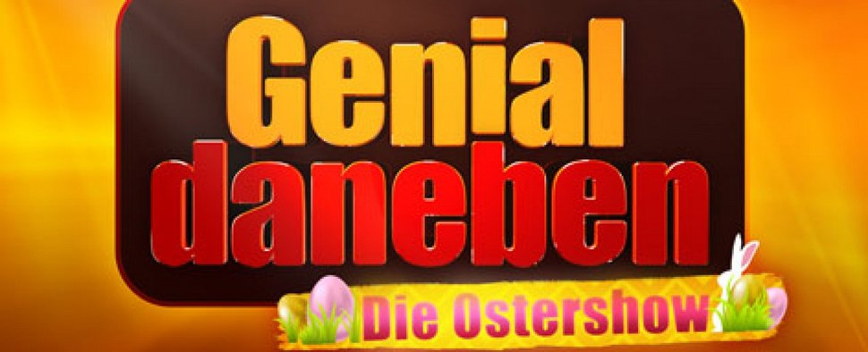 "Genial daneben": Ostershow läuft an Karfreitag – Dreistündige Sonderausgabe mit vielen Gästen – Bild: Sat.1