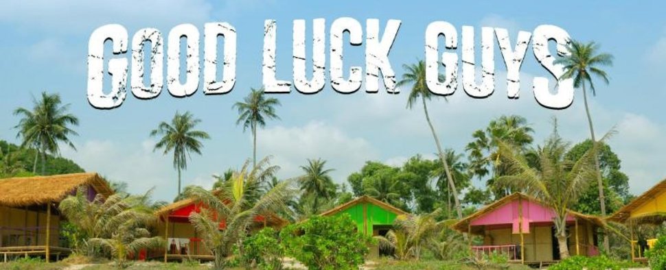 „Good Luck Guys“ – Bild: Seven.One / Richard Hübner