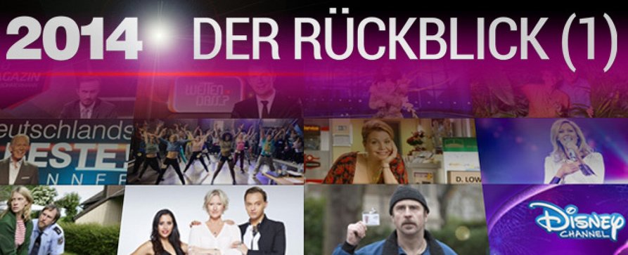Das Fernsehjahr 2014 im Rückblick – Teil 1 – Die nationalen TV-Ereignisse des Jahres – von Glenn Riedmeier