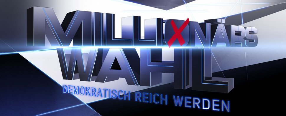 „Millionärswahl“ – Bild: ProSiebenSat.1