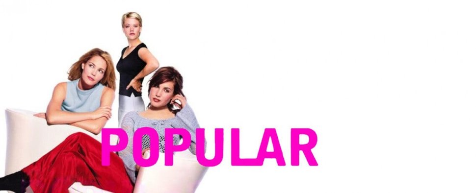 „Popular“: Promobild mit Leslie Bibb (l.), Carly Pope (r.) und Tammy Lynn Michaels – Bild: TheWB