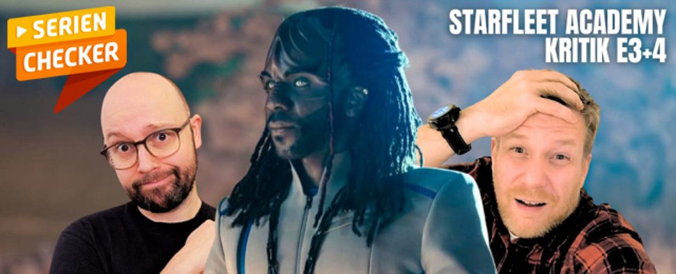 Die SerienChecker diskutieren heute weiter über die Auftaktstaffel von „Star Trek: Starfleet Academy“ – Bild: fernsehserien.de