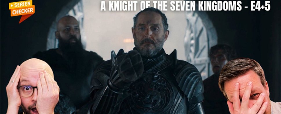 In der 41. Ausgabe des SerienChecker-Podcasts geht es wieder um „A Knight of the Seven Kingdoms“ – Bild: fernsehserien.de