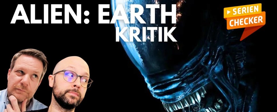 Chris und Michael diskutieren im „SerienChecker“ Podcast #18 die Serie „Alien: Earth“ – Bild: fernsehserien.de