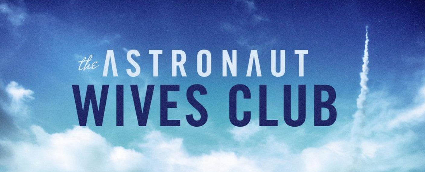 „The Astronaut Wives Club“: Serienpremiere bei ABC im Juni – Die Frauen an der Seite der US-Astronauten heben endlich ab – Bild: ABC