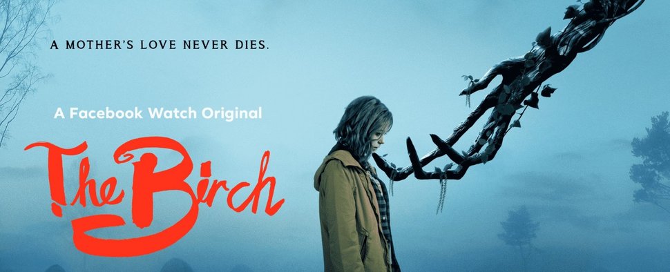 „The Birch“ – Bild: Facebook Watch